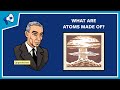 Exploring the Anatomy of Atoms