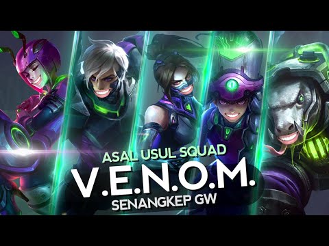 Asal Usul Squad V.E.N.O.M. Senangkep Gw  - MLBB Indonesia