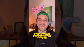 Schenk dir diesen Moment und lass mich für deine Schöpferkraft beten 🙏