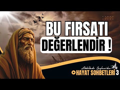 HAYATINIZA DOKUNACAK SOHBETLER - 3.BÖLÜM