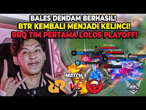 BTR KEMBALI DIJADIKAN KELINCI OLEH RRQ! BALAS DENDAM BERHASIL! RRQ VS BTR MATCH 3 MPL S14