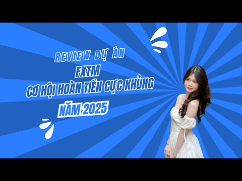 FXTM - Cơ Hội Hoàn Tiền Cực Khủng