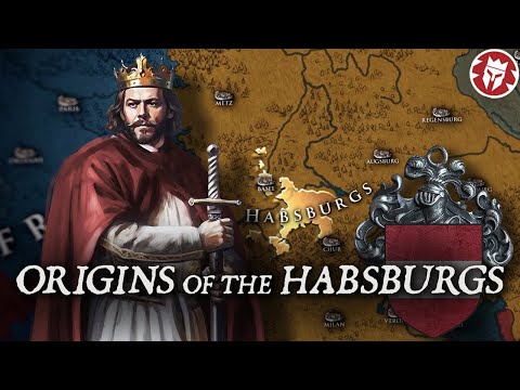 Rise of the Habsburgs - Origins of the Dynasty DOCUMENTARY