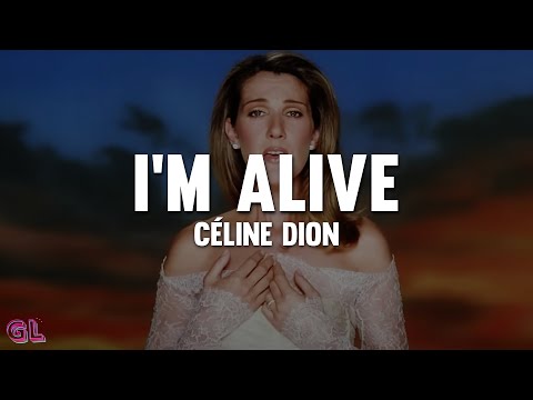 Céline Dion - I’m Alive (Lyrics)