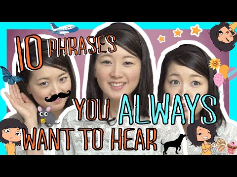 Learn 10 Japanese Phrases You Always Want to Hear