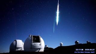 ハワイ・マウナケア星空ライブカメラ 2026年6月28 & 29日UTの流星ダイジェスト / Meteors over Maunakea, Hawaii, June 28 & 29, 2026