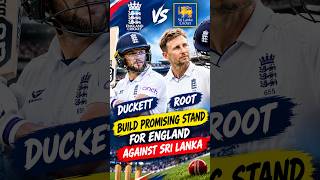 Duckett & Root Build Crucial Stand Against Sri Lanka! 🏏🔥
