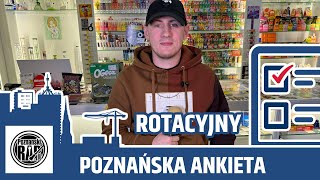 POZNAŃSKA ANKIETA 2.0: ROTACYJNY