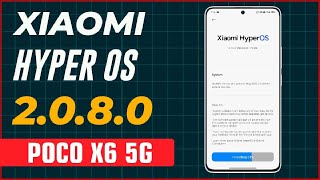 POCO X6 5g HyperOS 2.0.8.0 Latest Software Update | Heating & Battery Drain | New Security Patch