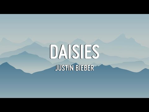 DAISIES - Justin Bieber (Lyrics)