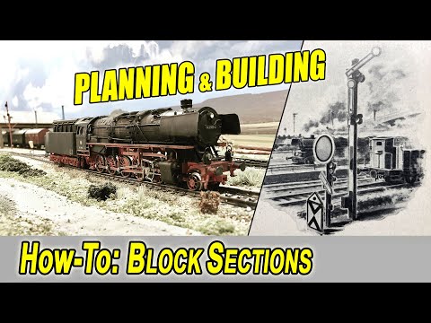 Planning and Building Block Sections for the Model Railway