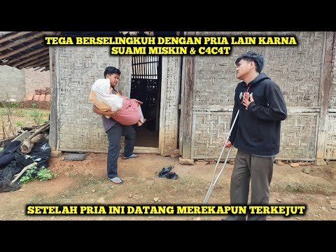 TEGA BERSELINGKUH DENGAN PRIA LAIN KARNA SUAMI MISKIN & C4C4T,IA TERKEJUT SETELAH PRIA INI DATANG