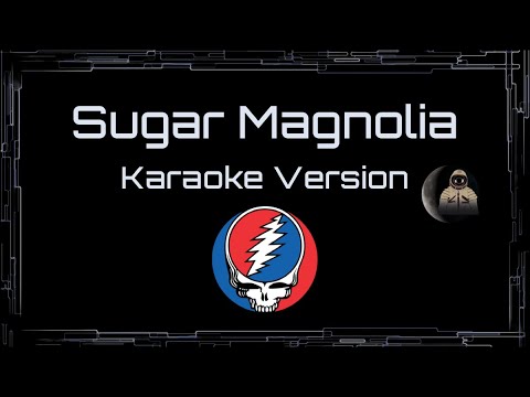 Grateful Dead • Sugar Magnolia (CC Karaoke / Instrumental)