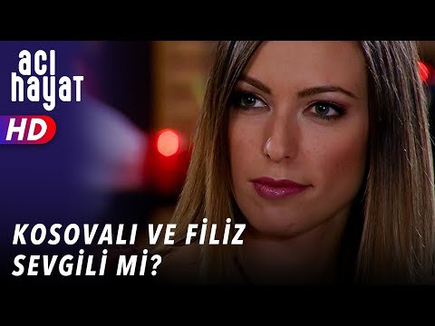 KOSOVALI VE FİLİZ SEVGİLİ Mİ? - ACI HAYAT 🥀 30. BÖLÜM