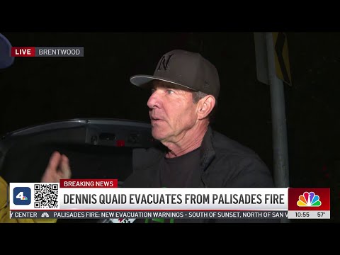 Actor Dennis Quaid talks evacuation experience during Palisades Fire