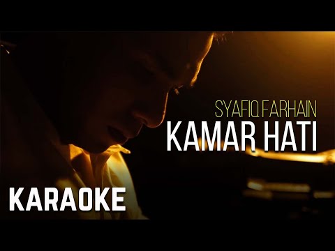 Syafiq Farhain – Kamar Hati Karaoke Official