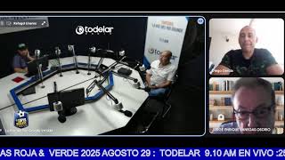 TRIBUNAS ROJA &  VERDE 2025 AGOSTO 29 :  TODELAR  9.10 AM EN VIVO :25 AÑOS DE TRIUNFOS :