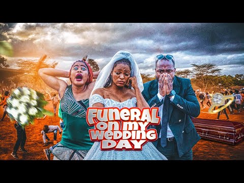 FUNERAL ON MY WEDDING DAY 💍( EPISODE 1)