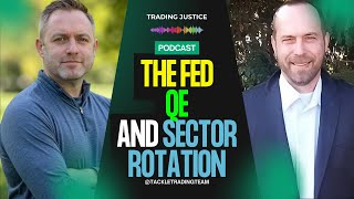Trading Justice: The Fed, QE, and Sector Rotation