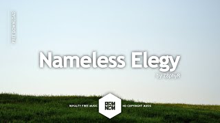 Nameless Elegy - Z8phyR | Royalty Free Music | RFM - NCM | No Copyright Music | Melodic | Chill
