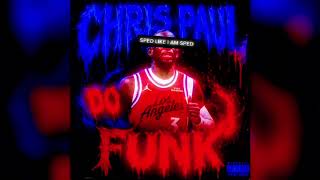 CHRIS PAUL DO FUNK (Sped Up)