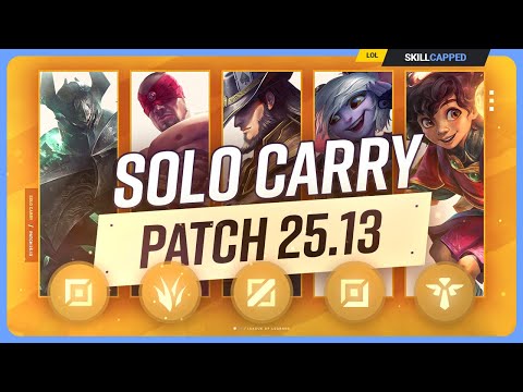 The NEW BEST SOLO CARRY CHAMPIONS on PATCH 25.13 - League of Legends