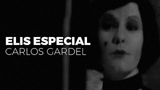Elis Especial Nº1 | Carlos Gardel