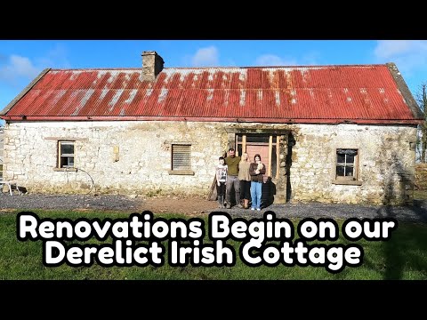 Renovating a Ruined Irish Cottage