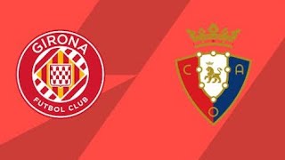 Жирона - Осасуна. Ла Ліга.