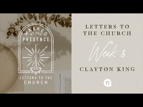 NewSpring at Home | Letters to the Church | Clayton King | Week 8