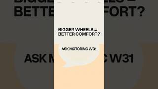 How tyre sizes can improve or ruin your comfort | #AskMotorInc W31