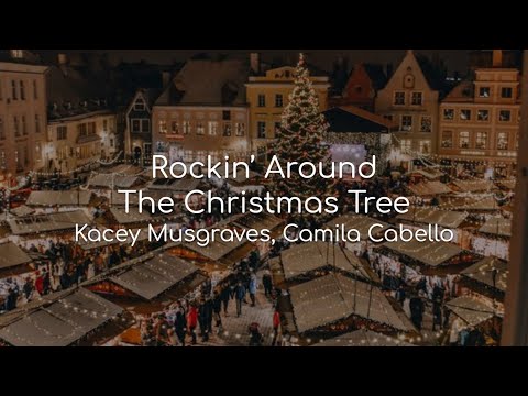 Rockin' Around The Christmas Tree - Kacey Musgraves, Camila Cabello (lyrics)