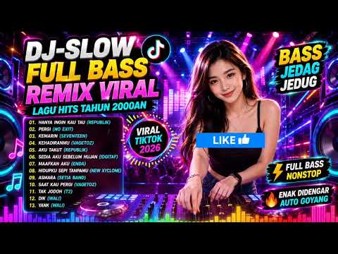 DJ SLOW FULL BASS BIKIN HEPI - Dj Remix Full Bass Terbaru 2026 Paling Viral - Dj Tiktok Terbaru 2026