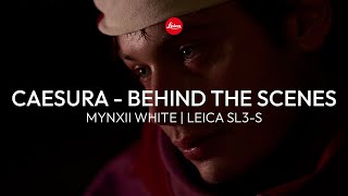 Caesura - Behind The Scenes | Mynxii White with the Leica SL3-S