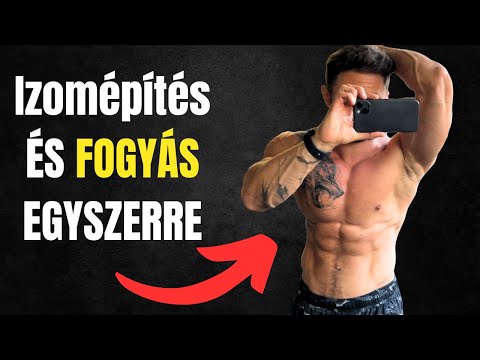 Izomépítés és fogyás egyszerre - így lehetséges