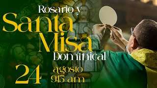 EN VIVO🔴Domingo dia del Señor I 9:15 AM l Santo Rosario y Santa Misa I PadreOscarDeLaVega