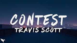Travis Scott - CONTEST (Lyrics) ft. SoFaygo