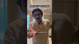 Dads when a guest overstays @RunwalDev | Manish Kharage #shorts