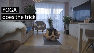 Yoga does the trick !