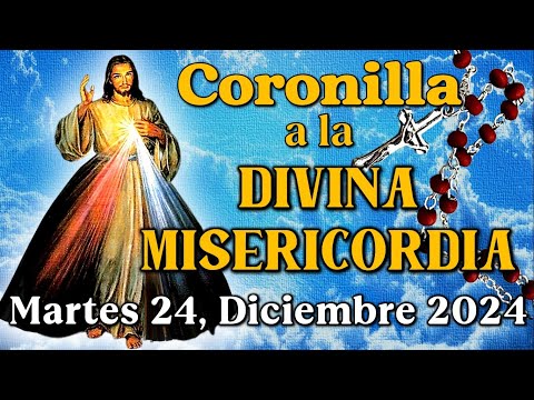 💖CORONILLA A LA DIVINA MISERICORDIA - Martes 24, Diciembre, 2024