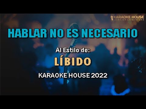 Karaoke | Hablar No Es Necesario – Líbido