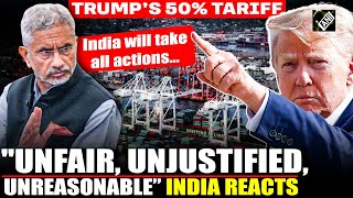 India calls Trump’s Tariff move ‘Unfair, Unreasonable’, New Delhi vows to protect National interest