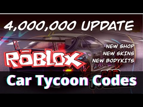 Roblox Car Tycoon Demo Codes 07 2021 - roblox car tycoon codes