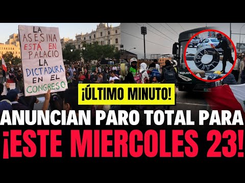 ¡¡URGENTE!! EL PERÚ SE PARALIZARA ESTE MIERCOLES 23 DE OCTUBRE. DAN ULTIMATUM A BOLUARTE