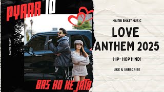 Pyaar To Bas Ho he Jata hay| Love Anthem| Singer- Maitri Bhatt Feat @Iamnitinpandya