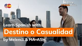 Destino o Casualidad Lyrics in English and Spanish - Melendi & HA-ASH - Translation