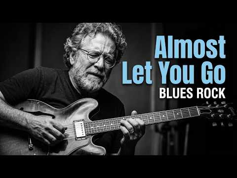 Almost Let You Go 🎧 Blues Rock Cover | Relaxing Blues Music