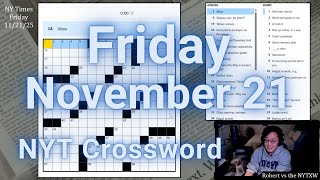 It's not 25-Across [0:09/6:02]  ||  Friday 11/21/25 New York Times Crossword