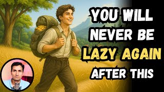 You’ll Never Be Lazy Again After This Story – A Motivational Story for Lazy People and Daydreamers