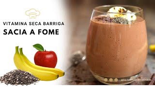 👉 Vitamina  SECA BARRIGA de (maçã, Banana e Chia ) – SACIA A NOSSA FOME   🥣🍌